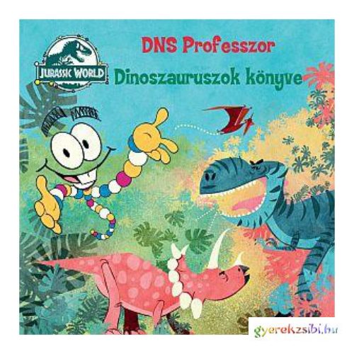 Jurassic World: DNS Professzor - Dinoszauruszok könyve mesekönyv